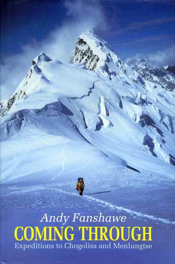 
Andy Fanshawe at 6800m on the Southwest Ridge of Chogolisa - Coming Through Expeditions To Chogolisa And Menlungtse book cover
